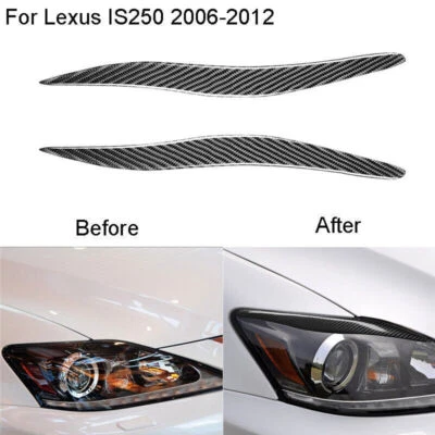 For Lexus IS250 IS300 2006-2012 Carbon Fiber Car Headlight Eyebrow Cover Trim 2x — 第 1/4 张图片