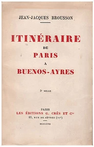 BROUSSON Jean-Jacques - ROUTE VON PARIS NACH BUENOS-AYRES - 1927 - Bild 1 von 1
