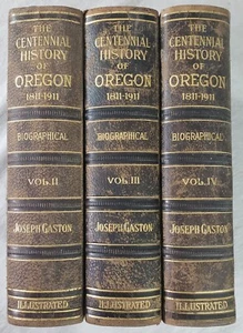 The Centennial History of Oregon 1811-1911 Biographical Joseph Gaston Vol 2/3/4 - Foto 1 di 24