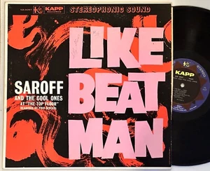Jazz w/ Beatnik Poetry SAROFF & COOL ONES: Like Beat Man LP KAPP KA-3057 Stereo - Picture 1 of 3