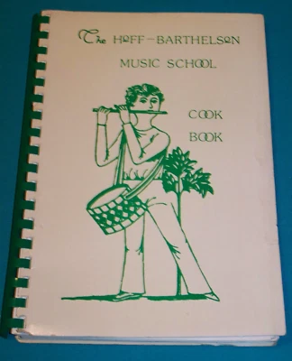 The Hoff-Barthelson Music School Cook Book  Scarsdale, NY 1978 New York - Image 1 of 4