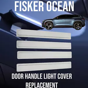 2023 - 2024 UV SAFE Fisker Ocean Door Handle Light Cover Replacement Kit! BONUS! - Picture 1 of 7