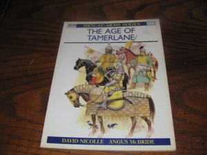 Osprey book Men at Arms MAA 222 Age of Tamerlane  1996 edition David Nicolle - Picture 1 of 4