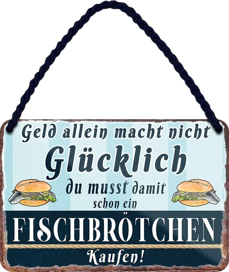 Schilderkreis24 - Blechschild  “Geld allein macht nicht Glücklich..Fischbrötchen - Bild 1 von 4