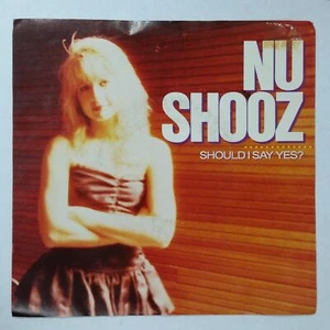 NU SHOOZ Should I Say Yes? b/w Montecarlo Nite 789108 7" 45rpm Vinyl VG+near ++ - Picture 1 of 4