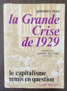 La Grande Crise de 1929. Le Capitalisme remis en question par REES Goronwy - Imagen 1 de 1