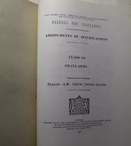 SMALL ARMS 1916-20 PATENTS FOR INVENTIONS ABRIDGMENTS. WW1 Firearms Guns Weapons - Picture 1 of 7