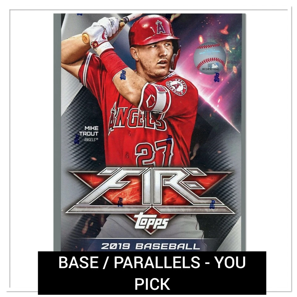 2019 Topps Fire - Base / Parallels (Cards 1-125) - You Pick! - Image 1 of 1