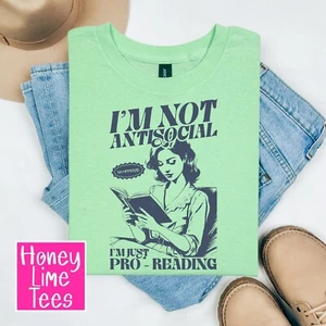 I'm Not Anti Social I'm Just Pro Reading Book Lover ~ T-Shirts, Sweatshirts - Bild 1 von 5