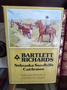 Bartlett Richards: Nebraska Sandhills Cattleman_Ruth van Ackeren_HCDJ_1st Edn_VG - Foto 1 di 13