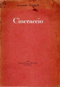 Prima Edizione! Sinisgalli, Leonardo. Cineraccio - Foto 1 di 1