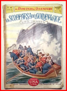IL ROMANZO D'AVVENTURE N 41 La Scomparsa del Golden Wave PG JANSEN Sonzogno 1927 - Imagen 1 de 1