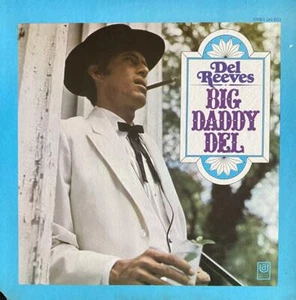 DEL REEVES HAND SIGNED AUTOGRAPHED LP ALBUM "BIG DADDY DEL" - Picture 1 of 2