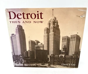 Detroit Then and Now by Cheri Y Gay HC DJ 2001 1st ed - Picture 1 of 10