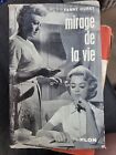 Fanny Hurst - Mirage de la vie - Editions Plon "Feux Croisés"