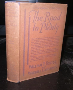 William T Foster The Road to Plenty 1928 HB/DJ Depression Economics Wall Street - Bild 1 von 2