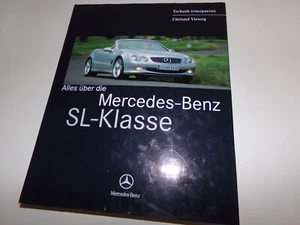 Alles über die Mercedes Benz SL Klasse SL 300 - 500 * SL 55 AMG - Imagen 1 de 1