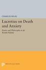 Lucretius on Death and Anxiety: Poetry and Phil. Segal<|