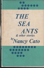 AUS FICTION , HC-DJ , THE SEA ANTS & OTHER STORIES by NANCY CATO , 1964 , 1ST ED