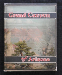 1909 "Grand Canyon of Arizona" Santa Fe Railroad Railway HC Libro OTTIME CONDIZIONI - Foto 1 di 21