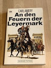 Carl Amery: An den Feuer der Leyermark, Heyne SF 3835, Science Fiction