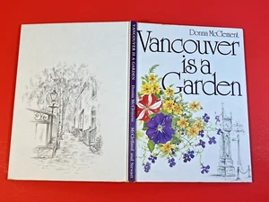 VANCOUVER IS A GARDEN By Donna Mcclement - Hardcover Very Good Condition w/DJ - Foto 1 di 10
