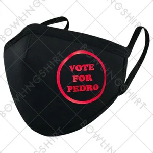 Wear Your Mask! Vote for Pedro sign Printed Black Cloth Mask - Picture 1 of 1