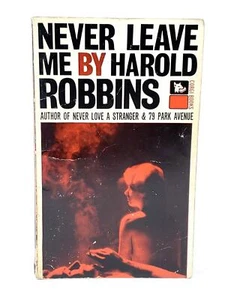 Never Leave Me by Harold Robbins Vintage 1967 Printing Made in Great Britain - Imagen 1 de 8