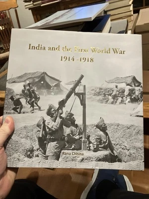 Rana TS Chhina / India and the First World War 1914-1918 1st Edition 2014 - Image 1 of 4