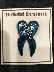 #1 Dentist Wright Designs Metal Pin Brooch Handmade - Picture 1 of 2