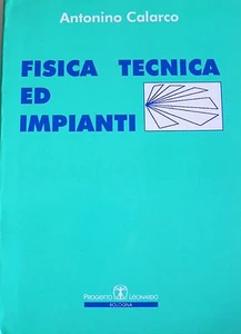 ANTONINO CALARCO FISICA TECNICA ED IMPIANTI PROGETTO LEONARDO 1996 - Picture 1 of 1