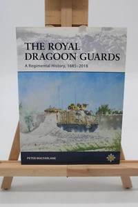 The Royal Dragoon Guards: A Regimental History, 1685-2018 by Peter Macfarlane - Picture 1 of 2