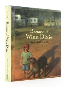 BECAUSE OF WINN-DIXIE Kate DiCamillo First Edition 1st Printing Signed HBDJ EXC - Bild 1 von 10