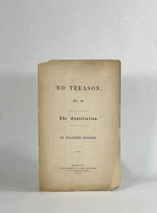 Reconstruction, Lysander Spooner / No Treason No II The Constitution 1st ed 1867 - Picture 1 of 3