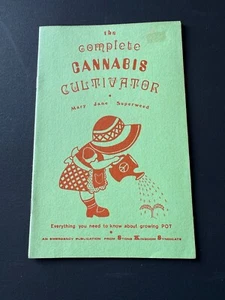 The Complete Cannabis Cultivator Hippie Book 1969 Mary Jane Supersede unbenutzt - Bild 1 von 6