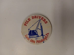 Vintage Political Sticker 2.5 Inch Pittsburgh Union Made (Pile Drivers ) 80's? - Picture 1 of 1