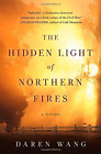 The Hidden Light Of Northern Fires Wang Daren Good Condition Isbn 125012235X