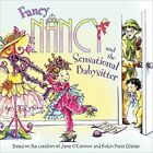 Fancy Nancy and the Sensational Babysitter (Fancy Nancy (8x8))-J