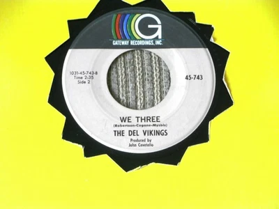 DOO WOP~DEL VIKINGS~ WE THREE~ NEAR MINT~ I'VE GOT TO KNOW~ GATEWAY RECORDS - Image 1 of 2