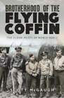 Scott McGaugh Brotherhood of the Flying Coffin (Gebundene Ausgabe)