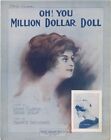 Oh ! Poupée You Million Dollar, photo Dolly Morrisey, 1913, partition vintage