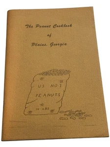 Vintage 1976 The Peanut Cookbook of Plains Georgia By John Cindy Williams No 1 - Foto 1 di 5