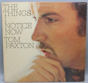 Tom Paxton - The Things I Notice Now - Elektra Records 1969 - Imagen 1 de 4