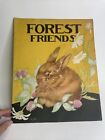 1932 Forest Friends by F. N. Shankland, Fern Bisel Peat Illustrated (R1AA2)