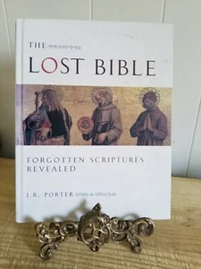 The Lost Bible Forgotten Scriptures Revealed J.R. Porter 2001 HardCover - Picture 1 of 8