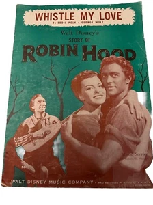 Vintage 1950 Walt Disneys Story Of Robin Hood Sheet Music Whistle My Love - Picture 1 of 3