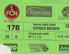 Sammler Used Ticket / Entrada 1.FC Nurnberg v SV Werder Bremen 15-02-2003