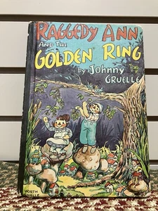Raggedy Ann and the Golden Ring by Johnny Gruelle 1961 Children’s Book - Picture 1 of 4