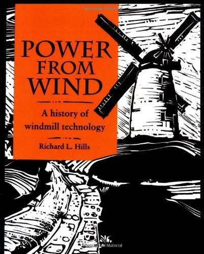 Power from Wind: A History of Windmill Technology - Hills, Richard Leslie - Image 1 of 1