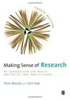 Making Sense of Research: An Introduction For Health An... by Gill Hek Paperback